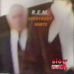 R.E.M. - Everybody hurts