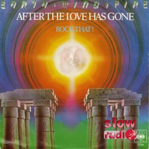 Earth, wind & fire - After the love has gone